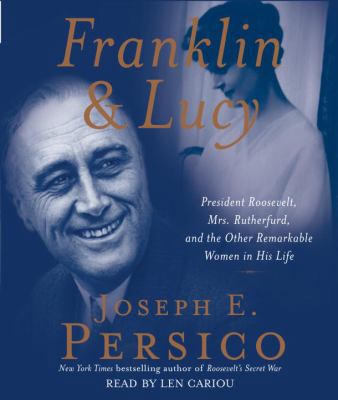 Franklin & Lucy: President Roosevelt, Mrs. Ruth... 0739368419 Book Cover
