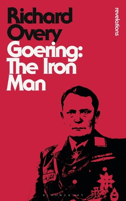 Goering: The Iron Man 1350149101 Book Cover