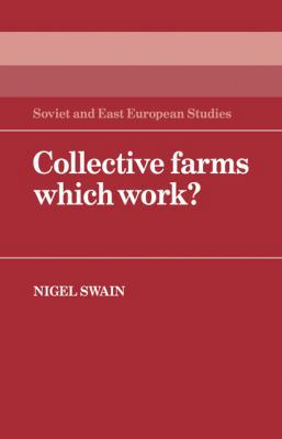 Collective Farms Which Work? 0521057590 Book Cover