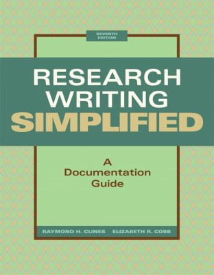 Research Writing Simplified: A Documentation Guide 0205236405 Book Cover