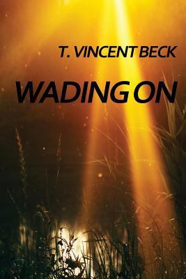 Wading On 1935795503 Book Cover