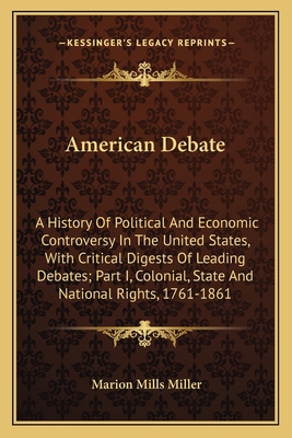 American Debate: A History Of Political And Eco... 1163635294 Book Cover