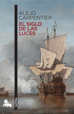 El Siglo de Las Luces (Novela Histórica) / Expl... [Spanish] 6070732561 Book Cover