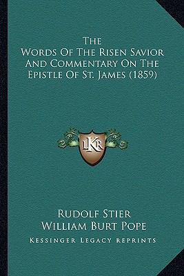 The Words Of The Risen Savior And Commentary On... 1163990264 Book Cover