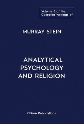 The Collected Writings of Murray Stein: Volume ... 1685030858 Book Cover
