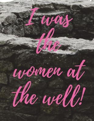 I was the women at the well 172032218X Book Cover