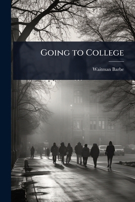 Going to College 1023665654 Book Cover