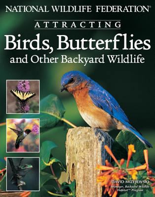 National Wildlife Federation Attracting Birds, ... 1580111505 Book Cover