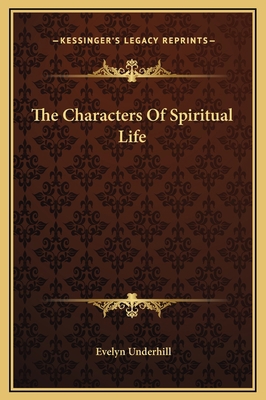 The Characters Of Spiritual Life 116918958X Book Cover