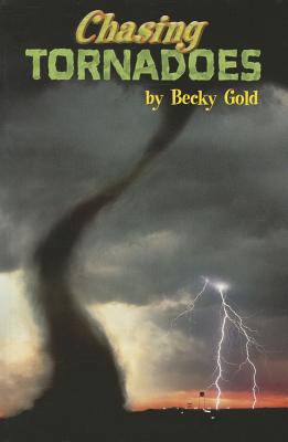 Chasing Tornadoes, Single Copy, First Chapters 0765208814 Book Cover
