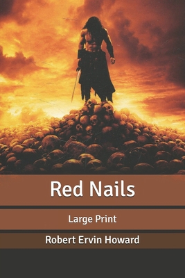 Red Nails: Large Print B087SGXLJC Book Cover