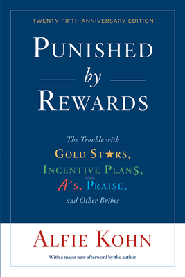 Punished by Rewards: The Trouble with Gold Star... 132845052X Book Cover