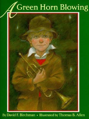 A Green Horn Blowing 0688123899 Book Cover
