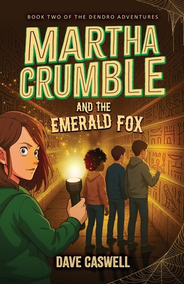 Martha Crumble and the Emerald Fox 1739578643 Book Cover