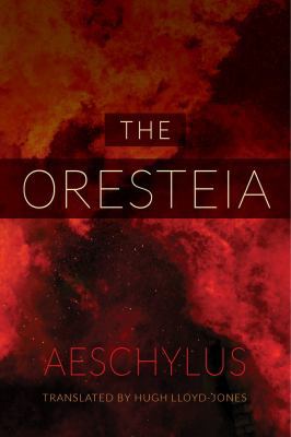 The Oresteia 0520282108 Book Cover