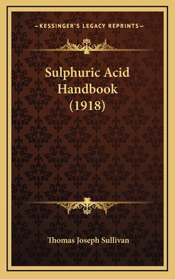 Sulphuric Acid Handbook (1918) 1164299603 Book Cover