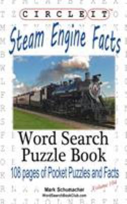Circle It, Steam Engine / Locomotive Facts, Wor... 1945512318 Book Cover