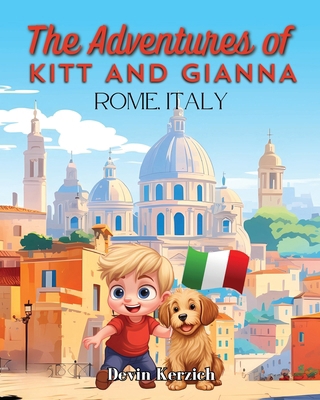 The Adventures of Kitt and Gianna Rome, Italy            Book Cover