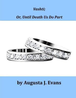 Vashti; Or, Until Death Us Do Part 149619117X Book Cover