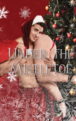 Under the Mistletoe B0DPBP1RK5 Book Cover