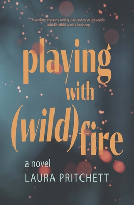 Playing with Wildfire 1948814900 Book Cover