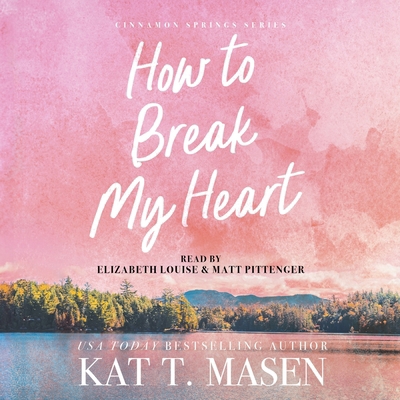 How to Break My Heart 1668153955 Book Cover