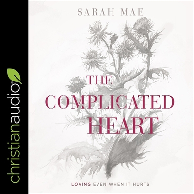 The Complicated Heart: Loving Even When It Hurts B08ZQGJZFD Book Cover