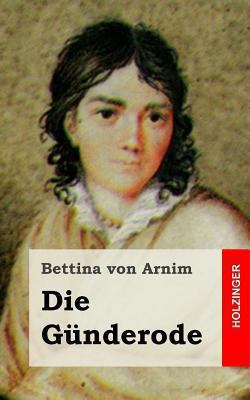 Die Günderode [German] 1482363860 Book Cover