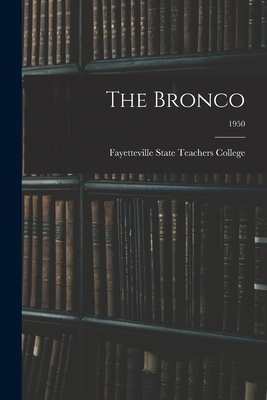 The Bronco; 1950 101511573X Book Cover