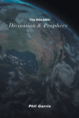 The ROLAMN: Divination and Prophecy 1636927432 Book Cover