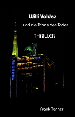 Willi Valdez und die Triade des Todes: 3. Teil ... [German] 1692038389 Book Cover