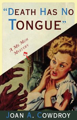 Death Has No Tongue: A Mr. Moh Mystery 1912574837 Book Cover