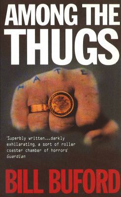 Among the Thugs 0749313285 Book Cover