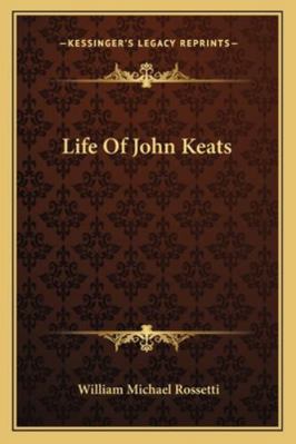 Life Of John Keats 116292344X Book Cover