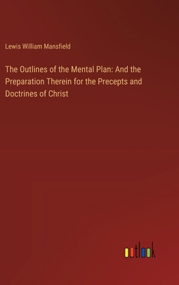 The Outlines of the Mental Plan: And the Prepar... 338533926X Book Cover