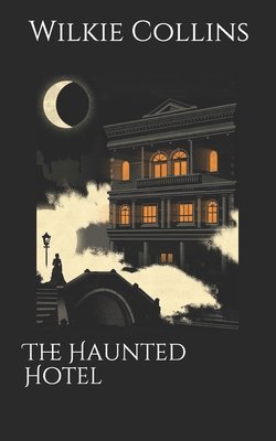The Haunted Hotel 1695738667 Book Cover