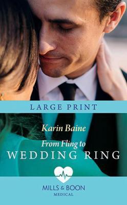 From Fling to Wedding Ring [Large Print] 0263073122 Book Cover