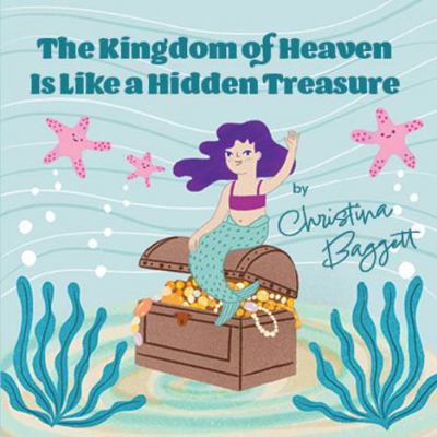 Hardcover Kingdom of Heaven Is Like a Hidden Treasure Book