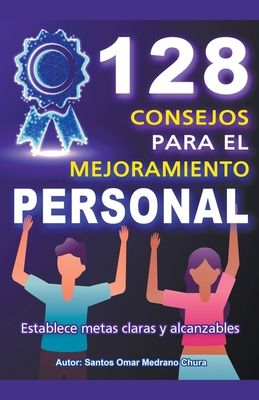 128 Consejos para el Mejoramiento Personal [Spanish] B0CLY32JJ6 Book Cover
