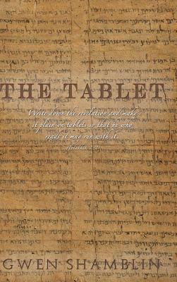 The Tablet:write Down the Revelation and Make I... 1892729229 Book Cover