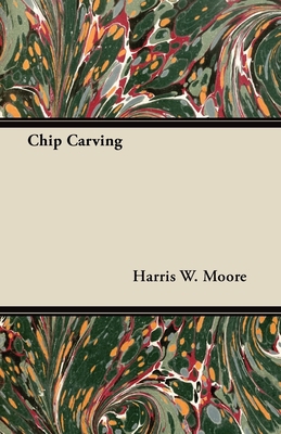 Chip Carving 1446072428 Book Cover