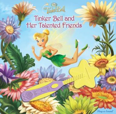 Disney Fairies Tinker Bell and Her Talented Friend 141278011X Book Cover