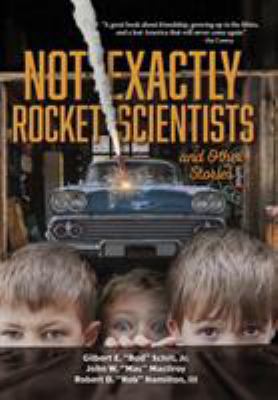 Not Exactly Rocket Scientists and Other Stories 1683488598 Book Cover
