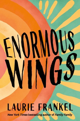 Enormous Wings 1250423775 Book Cover