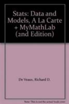 STATS: Data and Models, a la Carte + Mymathlab 032162758X Book Cover
