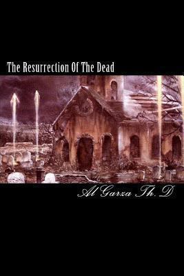 The Resurrection Of The Dead 1449511392 Book Cover