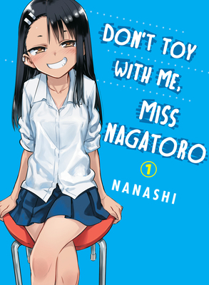 Don't Toy with Me, Miss Nagatoro 1 1947194860 Book Cover