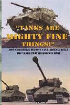 "Tanks are Mighty Fine Things!": How Chrysler's... 193768461X Book Cover