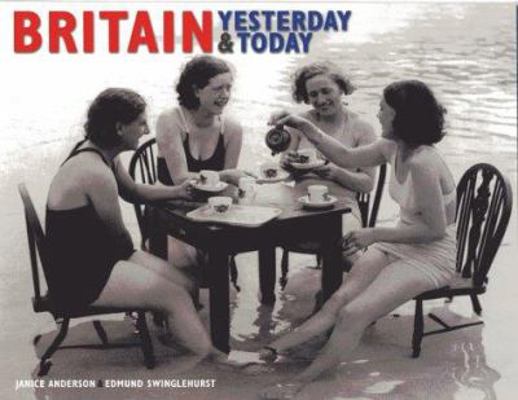 Britain Yesterday and Today 1842229494 Book Cover