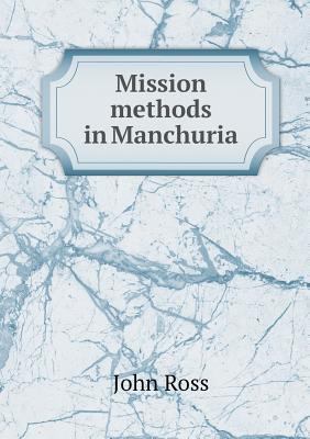 Mission methods in Manchuria 5518835175 Book Cover